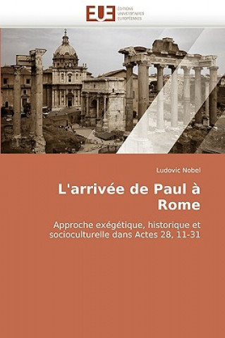 Carte L'Arriv e de Paul   Rome Ludovic Nobel