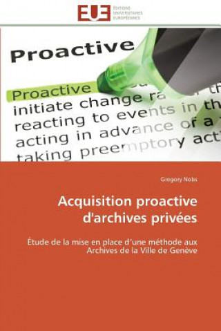 Carte Acquisition Proactive d'Archives Priv es Gregory Nobs