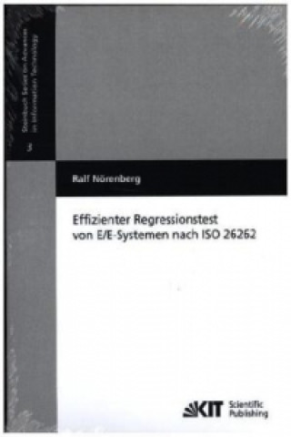 Könyv Effizienter Regressionstest von E/E-Systemen nach ISO 26262 Ralf Nörenberg