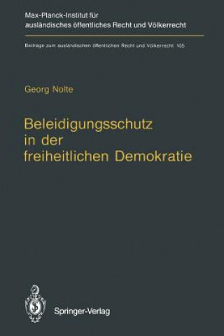 Kniha Beleidigungsschutz in der Freiheitlichen Demokratie / Defamation Law in Democratic States Georg Nolte