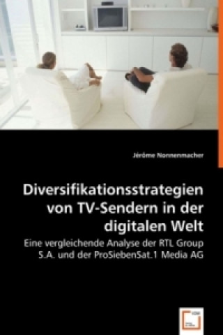 Carte Diversifikationsstrategien von TV-Sendern in der digitalen Welt Jérome Nonnenmacher