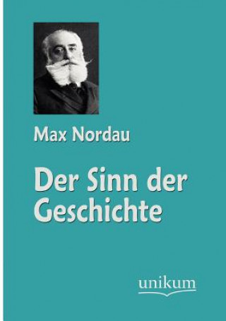 Knjiga Sinn der Geschichte Max Simon Nordau