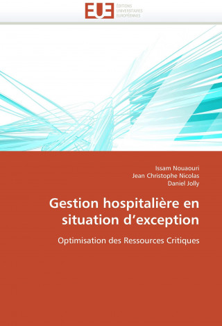 Könyv Gestion hospitalière en situation d'exception Issam Nouaouri