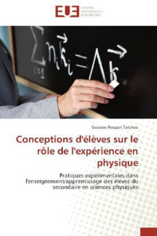 Carte Conceptions d'élèves sur le rôle de l'expérience en physique Gustave Noupet Tatchou