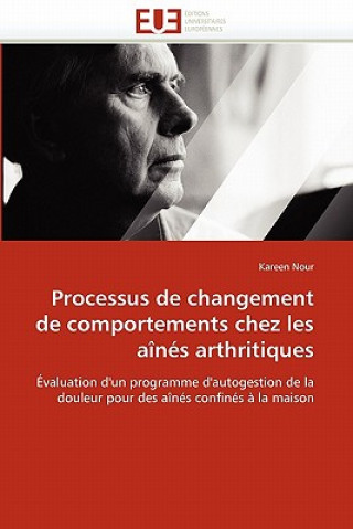 Könyv Processus de Changement de Comportements Chez Les A n s Arthritiques Kareen Nour