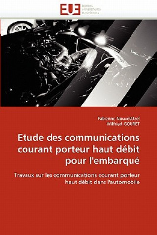 Book Etude Des Communications Courant Porteur Haut D bit Pour l''embarqu Fabienne Nouvel/Uzel