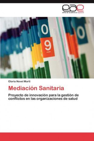 Könyv Mediacion Sanitaria Gloria Novel Martí