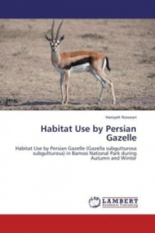 Książka Habitat Use by Persian Gazelle Haniyeh Nowzari