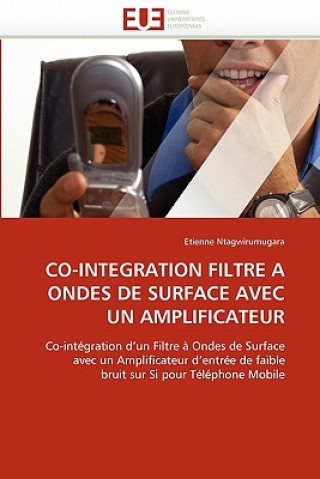 Livre Co-Integration Filtre a Ondes de Surface Avec Un Amplificateur Etienne Ntagwirumugara