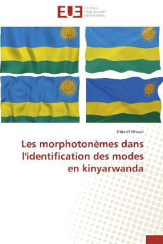 Książka Les morphotonèmes dans l'identification des modes en kinyarwanda Gérard Ntwari