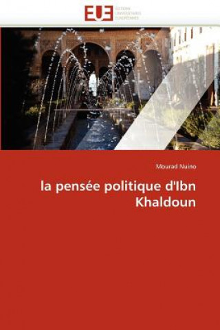 Carte La Pens e Politique d'Ibn Khaldoun Mourad Nuino