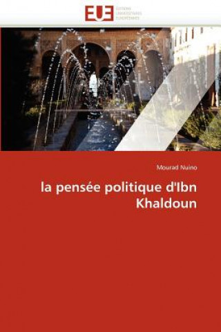 Kniha La Pens e Politique d'Ibn Khaldoun Mourad Nuino