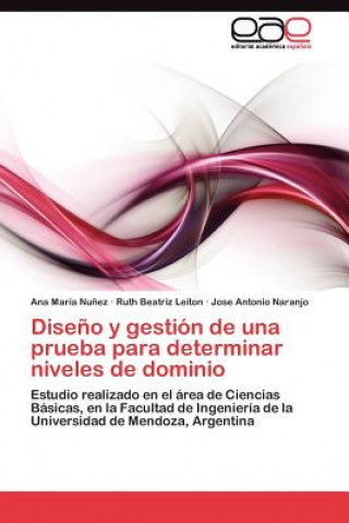 Книга Diseno y gestion de una prueba para determinar niveles de dominio Ruth Beatriz Leiton