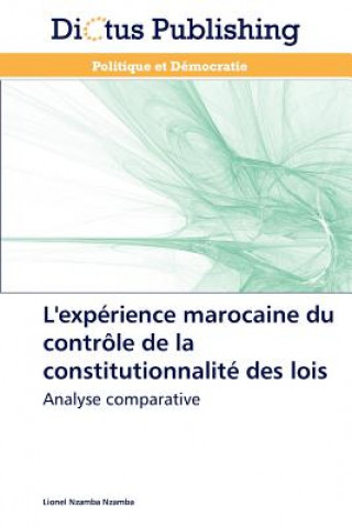 Könyv L'Experience Marocaine Du Controle de la Constitutionnalite Des Lois Lionel Nzamba Nzamba