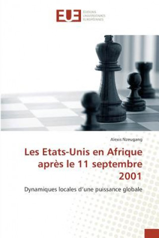 Książka Les Etats-Unis En Afrique Apr s Le 11 Septembre 2001 Alexis Nzeugang