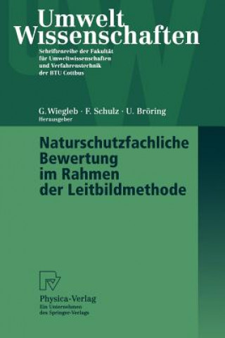 Knjiga Naturschutzfachliche Bewertung im Rahmen der Leitbildmethode Udo Bröring