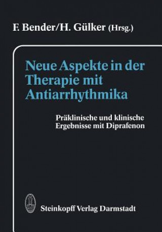 Carte Neue Aspekte in der Therapie mit Antiarrhythmika F. Bender