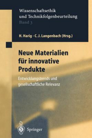 Kniha Neue Materialien fur Innovative Produkte Helmuth Harig
