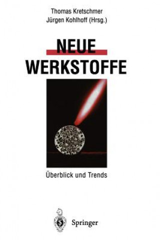 Книга Neue Werkstoffe Jürgen Kohlhoff