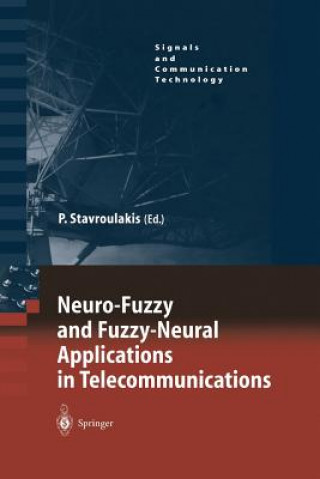 Książka Neuro-Fuzzy and Fuzzy-Neural Applications in Telecommunications Peter Stavroulakis