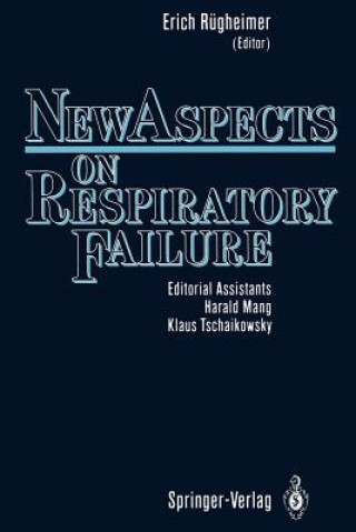 Livre New Aspects on Respiratory Failure Erich Rügheimer