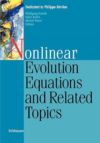 Książka Nonlinear Evolution Equations and Related Topics Wolfgang Arendt