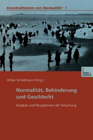 Knjiga Normalit t, Behinderung Und Geschlecht Ulrike Schildmann