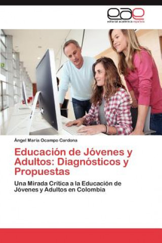 Könyv Educacion de Jovenes y Adultos Ángel María Ocampo Cardona
