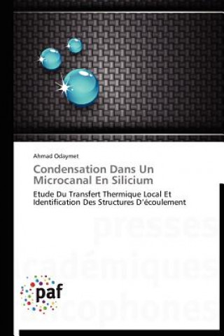 Kniha Condensation Dans Un Microcanal En Silicium Ahmad Odaymet