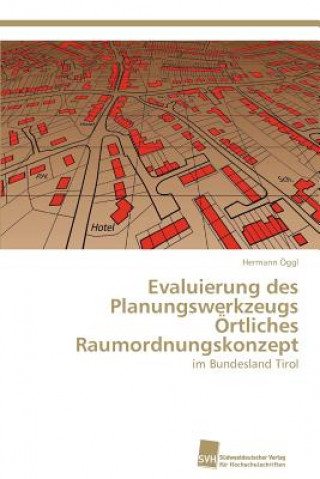 Kniha Evaluierung des Planungswerkzeugs OErtliches Raumordnungskonzept Hermann Öggl