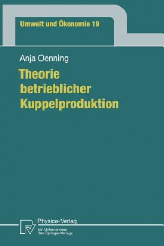 Carte Theorie Betrieblicher Kuppelproduktion Anja Oenning