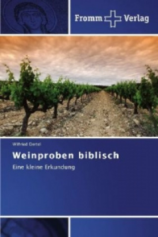 Kniha Weinproben biblisch Wilfried Oertel