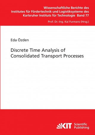 Carte Discrete Time Analysis of Consolidated Transport Processes Eda Özden