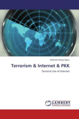 Book Terrorism & Internet & PKK Mehmet Nesip Ogun