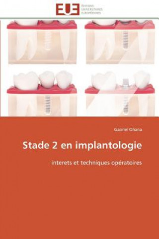 Könyv Stade 2 En Implantologie Gabriel Ohana