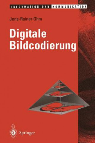 Kniha Digitale Bildcodierung Jens-Rainer Ohm