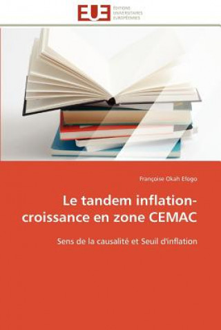 Knjiga Tandem Inflation-Croissance En Zone Cemac Françoise Okah Efogo