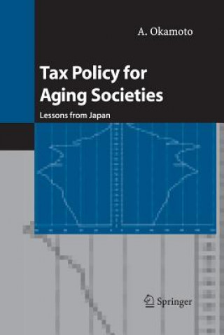 Libro Tax Policy for Aging Societies Akira Okamoto