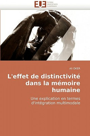 Книга L'Effet de Distinctivite Dans La Memoire Humaine Ali Oker