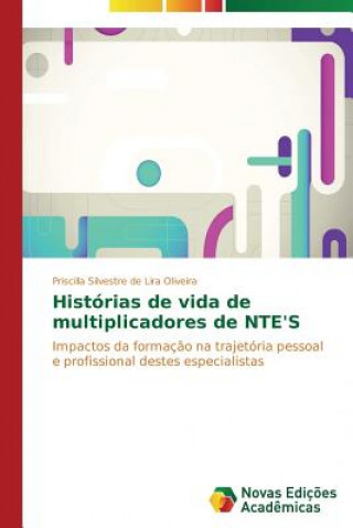 Kniha Historias de vida de multiplicadores de NTE'S Priscilla Silvestre de Lira Oliveira