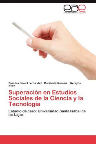 Buch Superacion En Estudios Sociales de La Ciencia y La Tecnologia Yoandra Olivert Fernández