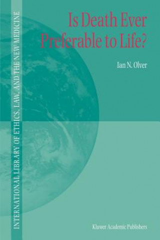 Carte Is Death Ever Preferable to Life? Ian N. Olver