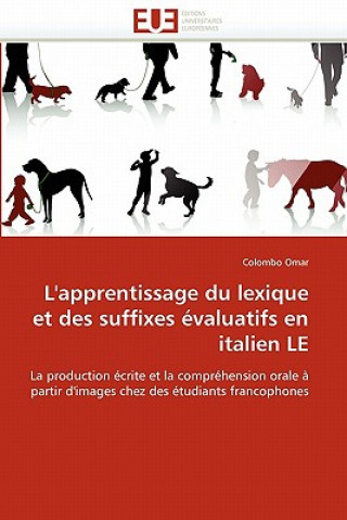 Knjiga L''apprentissage Du Lexique Et Des Suffixes  valuatifs En Italien Le Colombo Omar