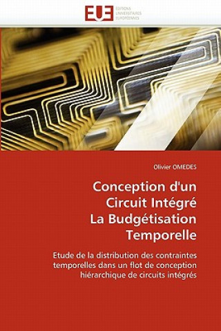 Könyv Conception d'un circuit integre la budgetisation temporelle Olivier Omedes