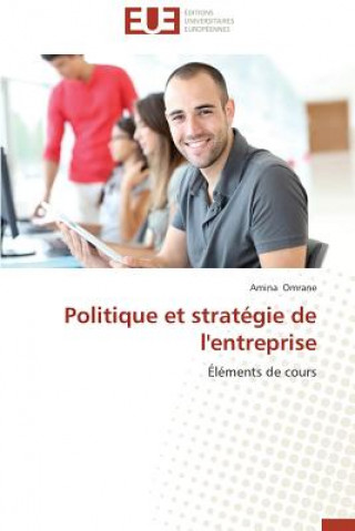 Kniha Politique Et Strat gie de l'Entreprise Amina Omrane