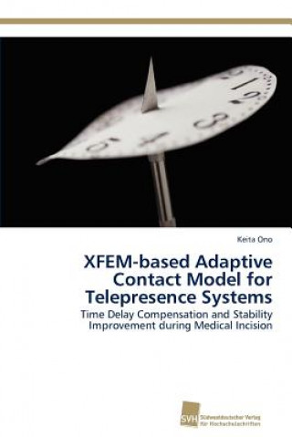 Carte XFEM-based Adaptive Contact Model for Telepresence Systems Keita Ono