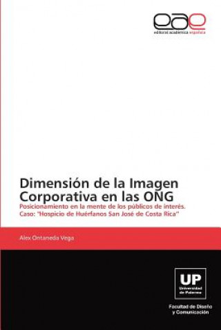 Knjiga Dimension de la Imagen Corporativa en las ONG Alex Ontaneda Vega