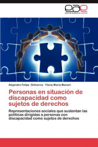 Book Personas En Situacion de Discapacidad Como Sujetos de Derechos Alejandro Felipe Ontiveros