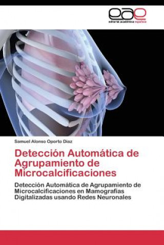 Książka Deteccion Automatica de Agrupamiento de Microcalcificaciones Samuel Alonso Oporto Díaz