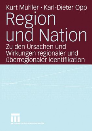 Kniha Region und Nation Karl-Dieter Opp